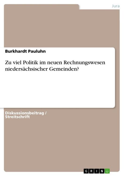 Produktbild: Zu viel Politik im neuen Rechnungswesen nieders&auml;chsischer Gemeinden?