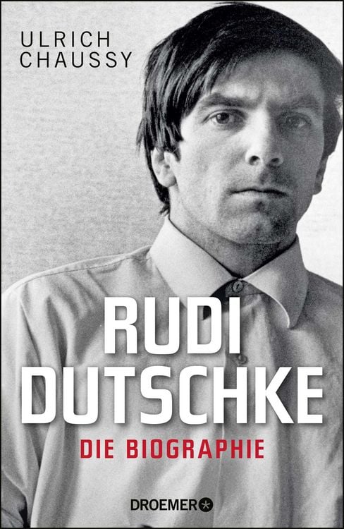 Produktbild: Rudi Dutschke. Die Biographie