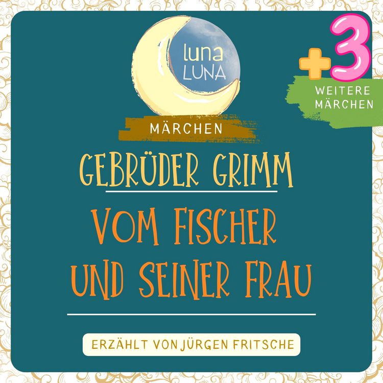 Produktbild: Gebr&uuml;der Grimm: Vom Fischer und seiner Frau plus drei weitere M&auml;rchen