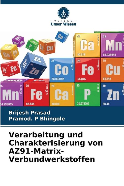 Produktbild: Verarbeitung und Charakterisierung von AZ91-Matrix-Verbundwerkstoffen