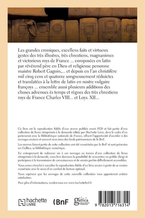 Produktbild: Les grandes croniques, faits et virtueux gestes des tr&egrave;s illustres et victorieux roys de France