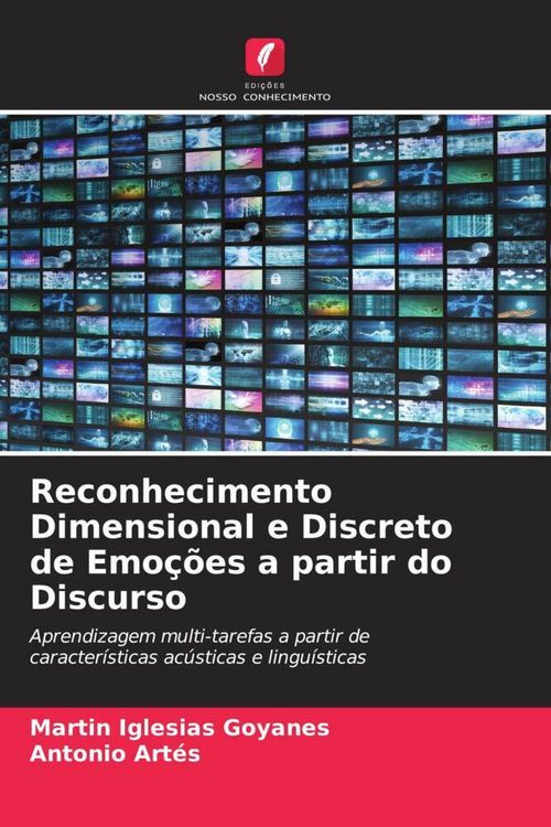 Produktbild: Reconhecimento Dimensional e Discreto de Emo&ccedil;&otilde;es a partir do Discurso