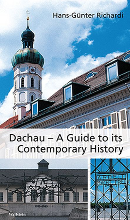 Produktbild: Dachau &ndash; A Guide to its Contemporary History