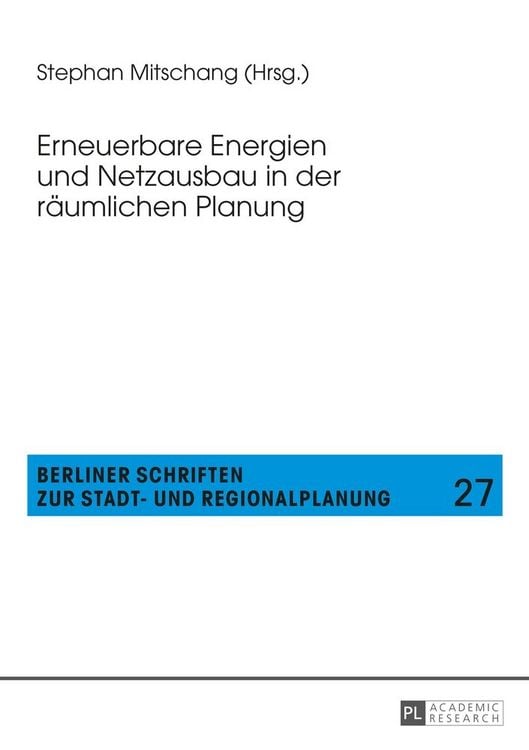 Produktbild: Erneuerbare Energien und Netzausbau in der r&auml;umlichen Planung