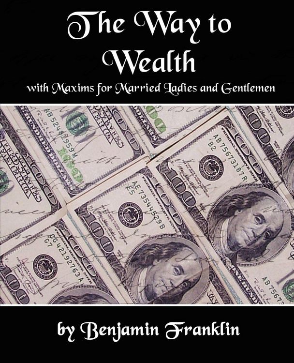 Produktbild: The Way to Wealth with Maxims for Married Ladies and Gentlemen