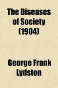 Produktbild: The Diseases of Society; (The Vice and Crime Problem)