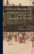 Produktbild: Hill's Jacksonville (Onslow County, N.C.) City Directory [1963]; 1963