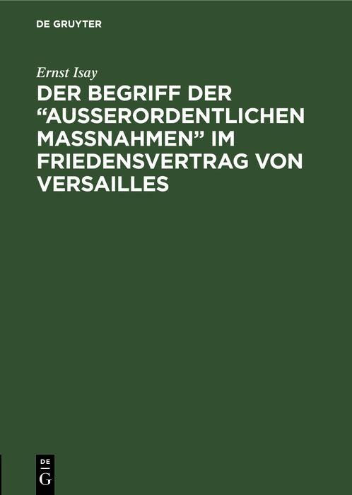 Produktbild: Der Begriff der "ausserordentlichen Massnahmen" im Friedensvertrag von Versailles
