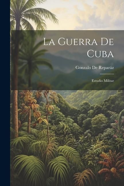 Produktbild: La Guerra De Cuba
