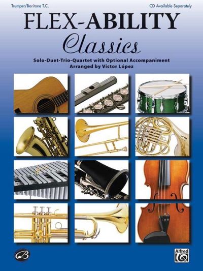 Produktbild: Flex-Ability: Classics - Trumpet / Baritone T.C.