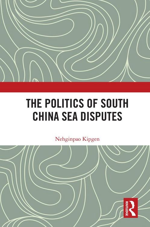 Produktbild: The Politics of South China Sea Disputes