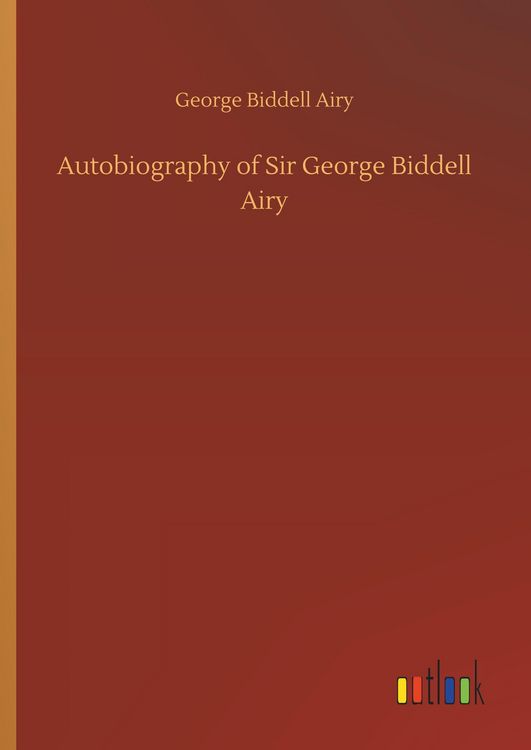 Produktbild: Autobiography of Sir George Biddell Airy