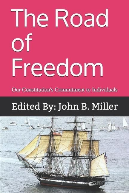 Produktbild: The Road of Freedom: Our Constitution's Commitment to Individuals