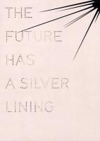 Munder, H: The Future Has a Silver Lining - Genealogies of G