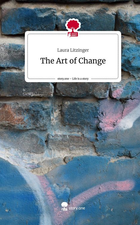 Produktbild: The Art of Change. Life is a Story - story.one