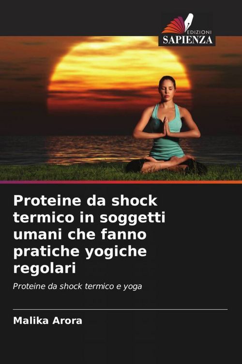 Produktbild: Proteine da shock termico in soggetti umani che fanno pratiche yogiche regolari