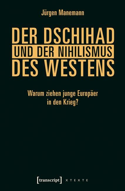 Produktbild: Der Dschihad und der Nihilismus des Westens