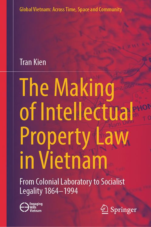 Produktbild: The Making of Intellectual Property Law in Vietnam