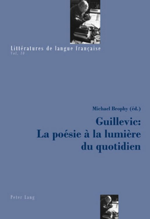 Produktbild: Guillevic : La po&eacute;sie &agrave; la lumi&egrave;re du quotidien