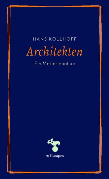 Bild vom Artikel Architekten vom Autor Hans Kollhoff
