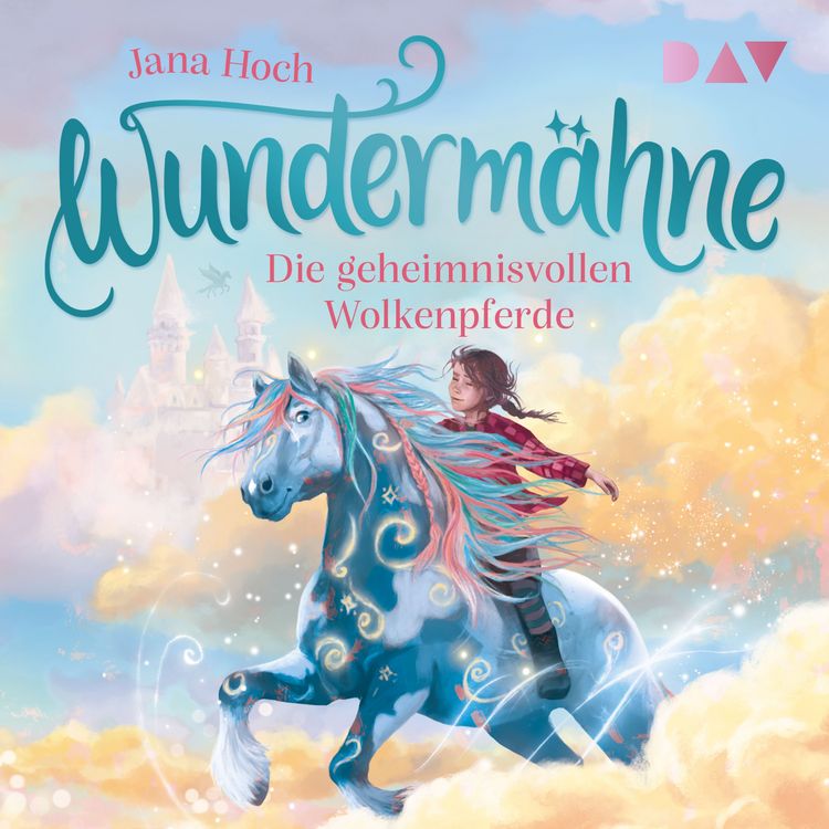 Produktbild: Wunderm&auml;hne &ndash; Teil 5: Die geheimnisvollen Wolkenpferde