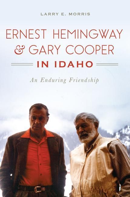 Produktbild: Ernest Hemingway & Gary Cooper in Idaho