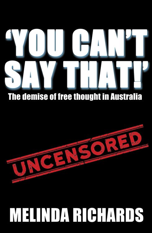 Produktbild: You Can't Say That!: The Demise of Free Thought in Australia