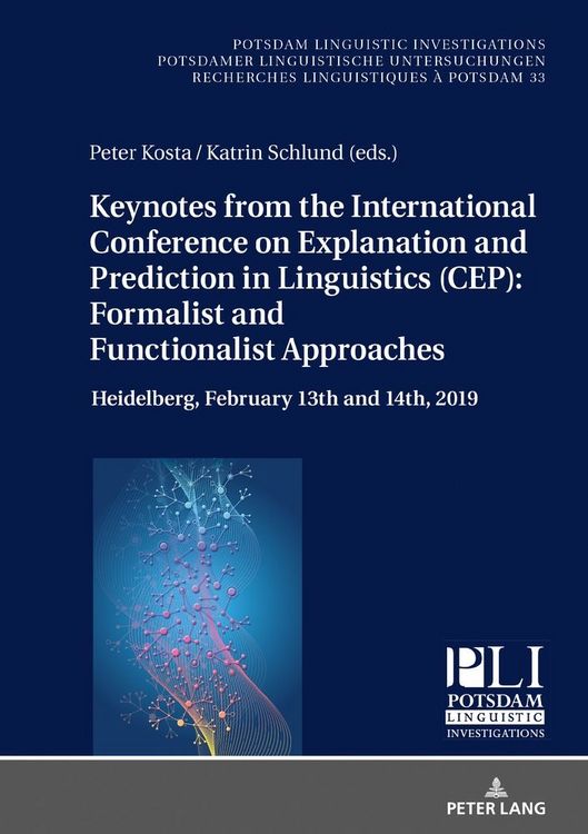 Produktbild: Keynotes from the International Conference on Explanation and Prediction in Linguistics (CEP): Formalist and Functionalist Approaches