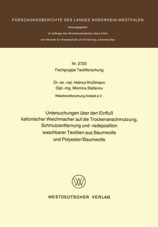 Produktbild: Untersuchungen &uuml;ber den Einflu&szlig; kationischer Weichmacher auf die Trockenanschmutzung, Schmutzentfernung und -redeposition waschbarer Textilien aus Baumwolle und Polyester/Baumwolle