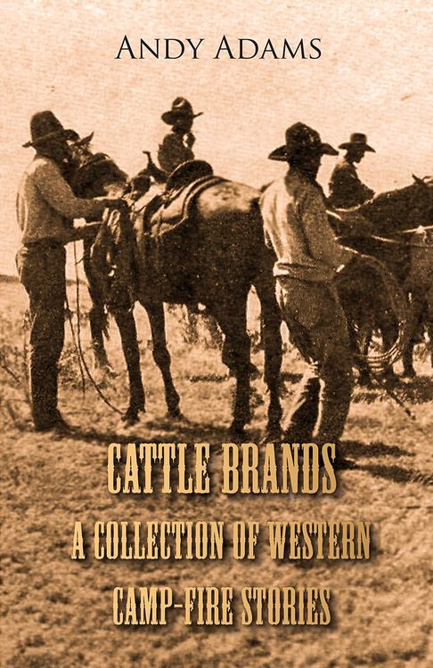 Produktbild: Cattle Brands - A Collection of Western Camp-Fire Stories