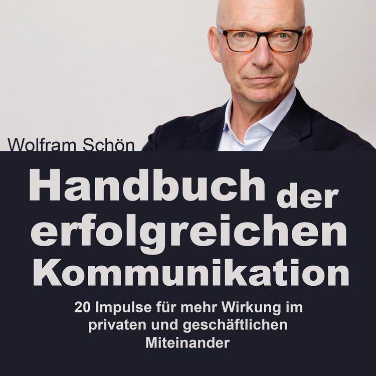 Produktbild: Handbuch der erfolgreichen Kommunikation: 20 Impulse f&uuml;r mehr Wirkung im privaten und gesch&auml;ftlichen Miteinander