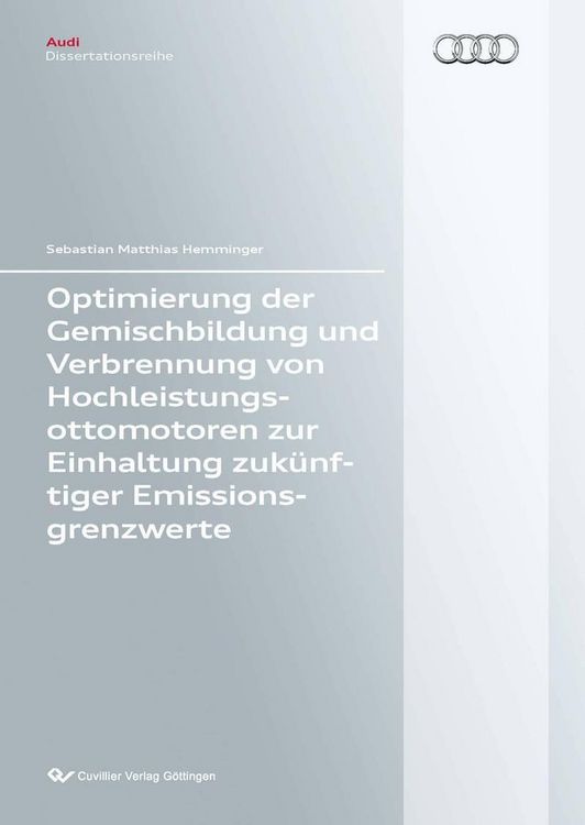 Produktbild: Optimierung der Gemischbildung und Verbrennung von Hochleistungsottomotoren zur Einhaltung zuk&uuml;nftiger Emissionsgrenzwerte
