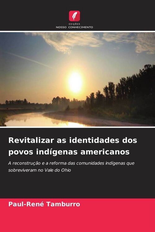 Produktbild: Revitalizar as identidades dos povos ind&iacute;genas americanos