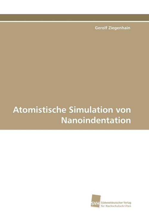 Produktbild: Atomistische Simulation von Nanoindentation