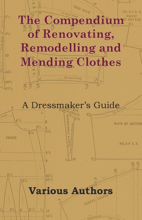 Produktbild: The Compendium of Renovating, Remodelling and Mending Clothes - A Dressmaker's Guide