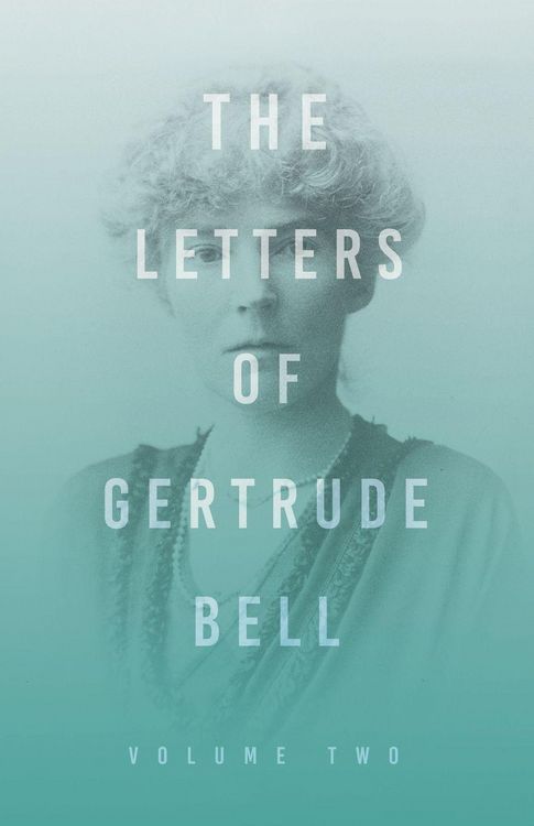 Produktbild: The Letters of Gertrude Bell - Volume Two