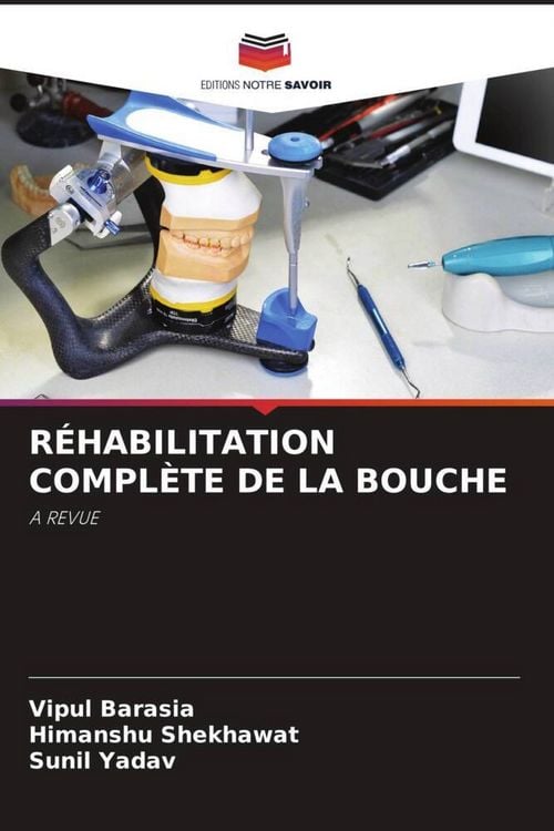 Produktbild: R&eacute;habilitation Compl&egrave;te De La Bouche