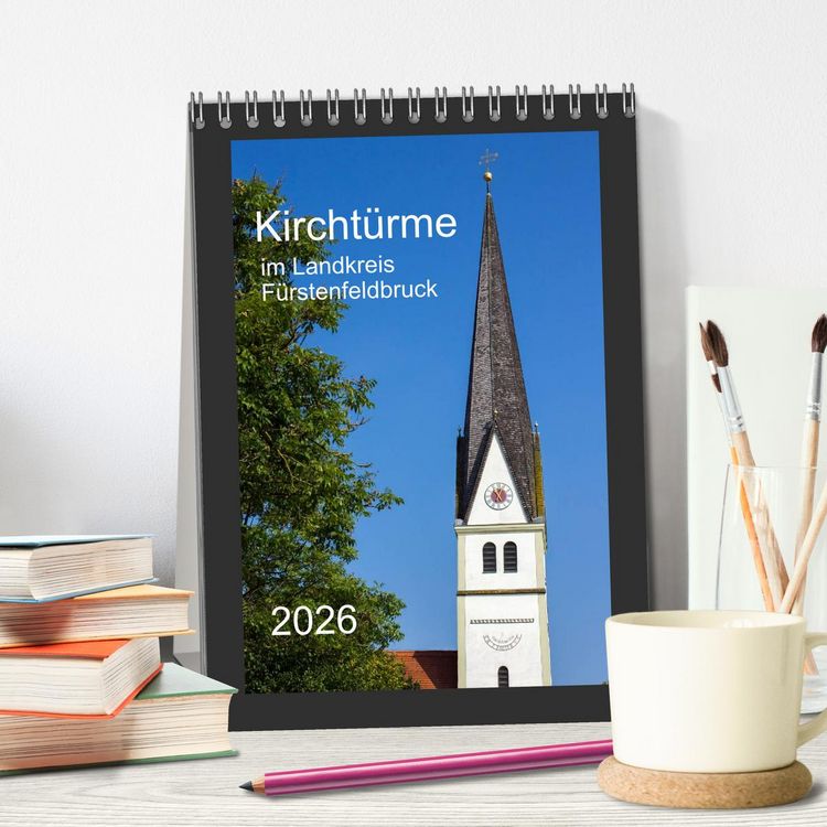 Produktbild: Kircht&uuml;rme im Landkreis F&uuml;rstenfeldbruck (Tischkalender 2026 DIN A5 hoch), CALVENDO Monatskalender