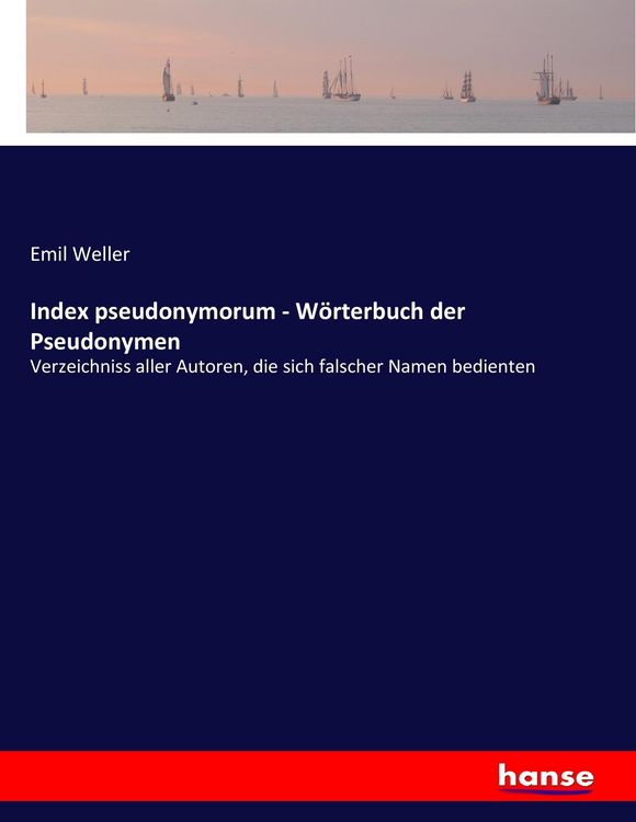 Produktbild: Index pseudonymorum - W&ouml;rterbuch der Pseudonymen