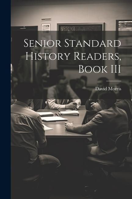 Produktbild: Senior Standard History Readers, Book III