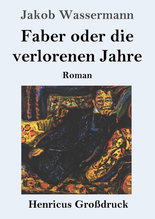 Produktbild: Faber oder die verlorenen Jahre (Gro&szlig;druck)