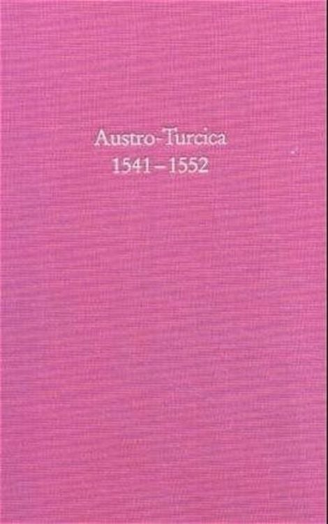 Produktbild: Austro-Turcica 1541-1552