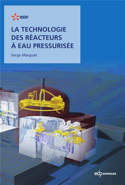 Produktbild: La technologie des r&eacute;acteurs &agrave; eau pressuris&eacute;e