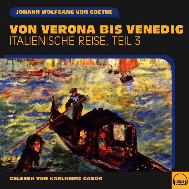 Produktbild: Von Verona bis Venedig (Italienische Reise, Teil 3)