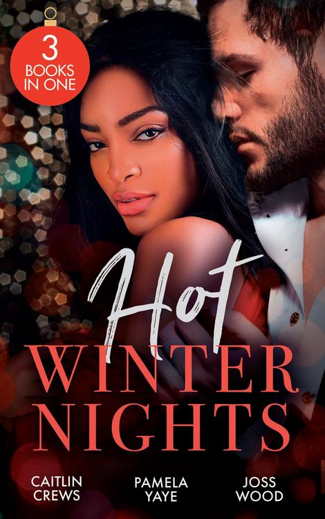 Produktbild: Hot Winter Nights: Unwrapping the Castelli Secret (Secret Heirs of Billionaires) / Seduced by the Tycoon at Christmas / Hot Christmas Kisses