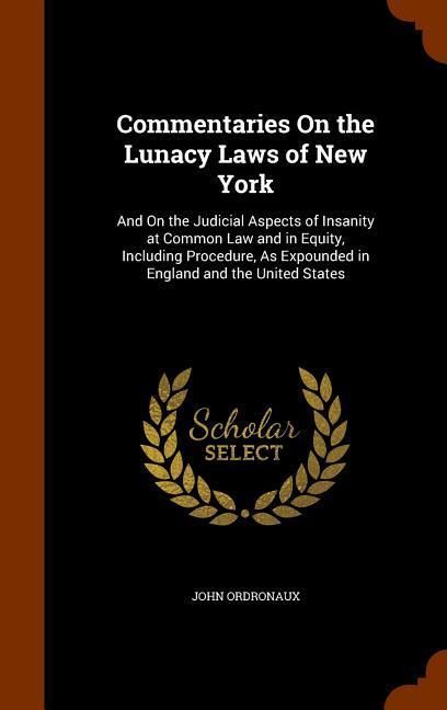 Produktbild: Commentaries On the Lunacy Laws of New York