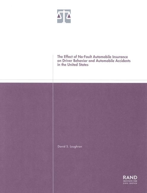 Produktbild: The Effect of No-Fault Automobile Insurance on Driver Behavior and Automobile Accidents in the United States 2001