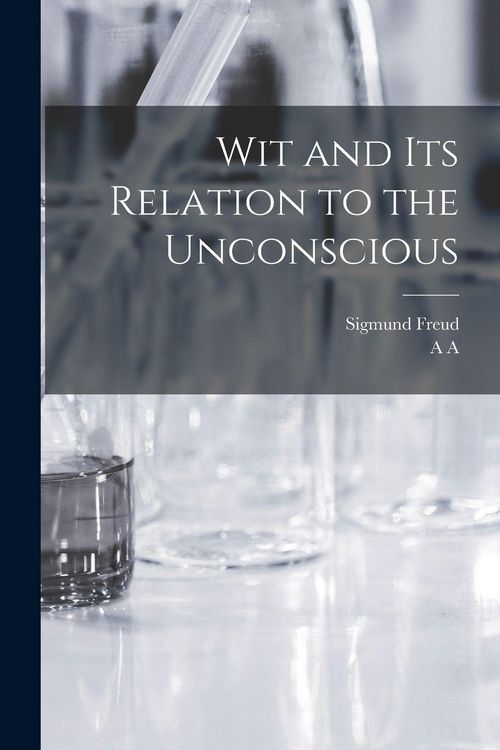 Produktbild: Wit and its Relation to the Unconscious