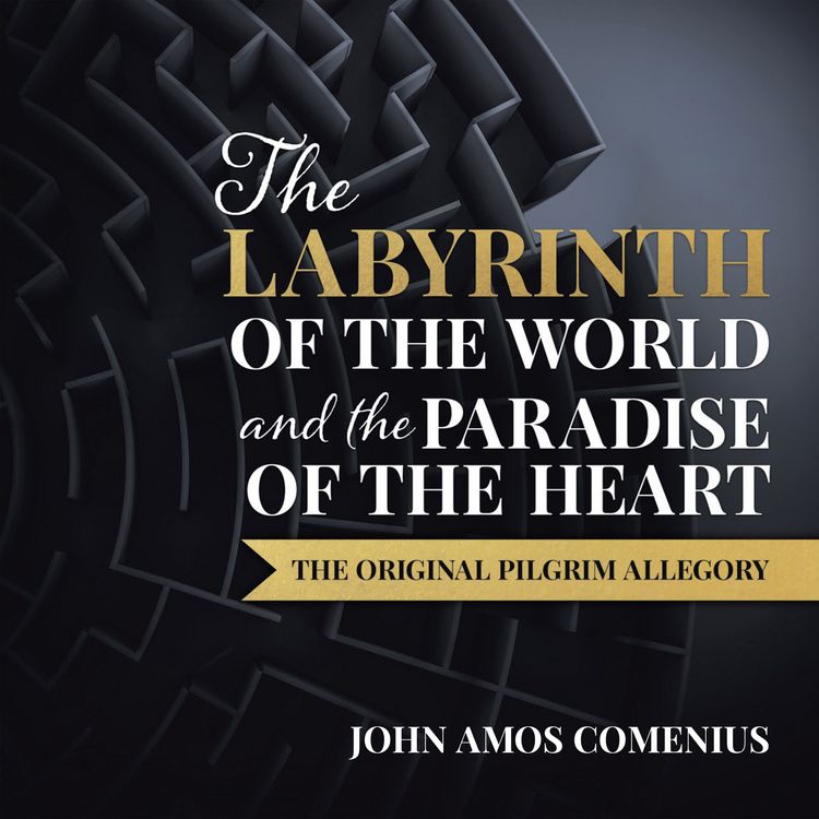 Produktbild: The Labyrinth of the World and the Paradise of the Heart