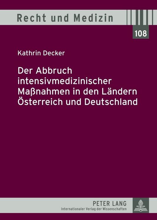 Produktbild: Der Abbruch intensivmedizinischer Ma&szlig;nahmen in den L&auml;ndern &Ouml;sterreich und Deutschland